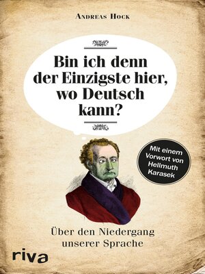 cover image of Bin ich denn der Einzigste hier, wo Deutsch kann?